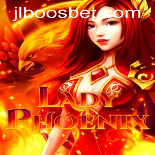 LadyPhoenix: Unleashing the Fire Within